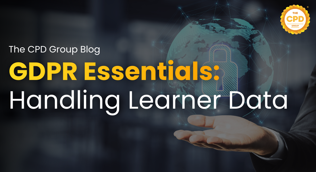 GDPR for Training Providers: What You Need to Know About Learner Data